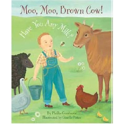 Moo, Moo Brown Cow! Have You Any Milk? - Children's Farm Animal Picture Book (Hardback) - Perfect for Bedtime Stories & Early Learning
