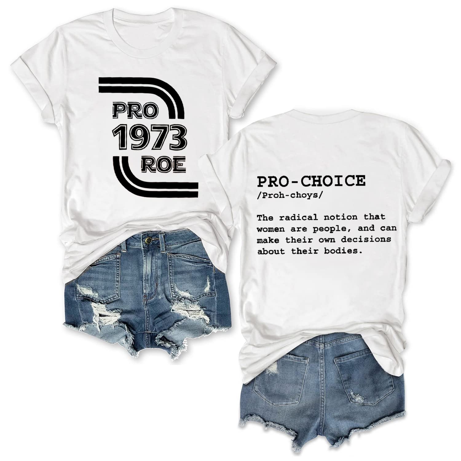 1973 Roe v Wade Women's Rights T-Shirt - Feminist Pro Choice Tee for Women - Own Your Body Decisions - Perfect for Protests, Rallies & Activism