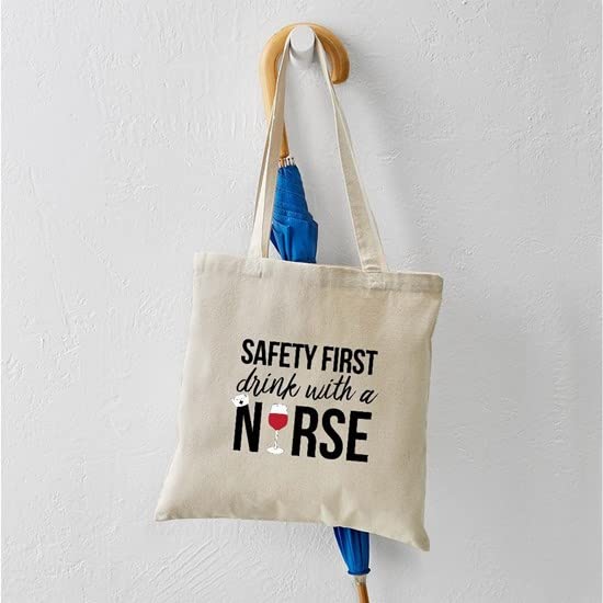 Safety First Drink With A Nurse Tote Bag - Natural Canvas Reusable Shopping Bag for Nurses, Medical Professionals & Healthcare Workers - Perfect for Work, Groceries & Everyday Use