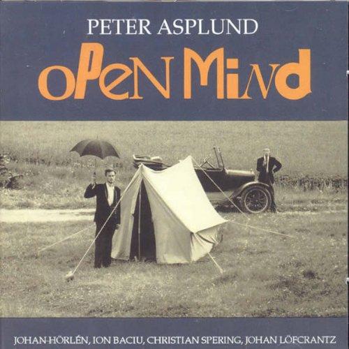 Open Mind by Peter Asplund Quintet ft. J. Hörlen & I. Baciu – Jazz Album for Relaxation, Study & Dinner Music