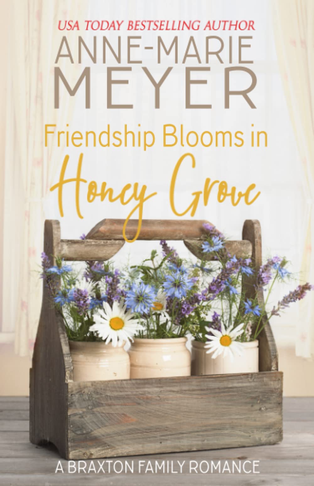 Friendship Blooms in Honey Grove: A Sweet Small Town Romance Novel - The Braxton Brothers Series | Perfect for Contemporary Romance Readers & Book Club Discussions
