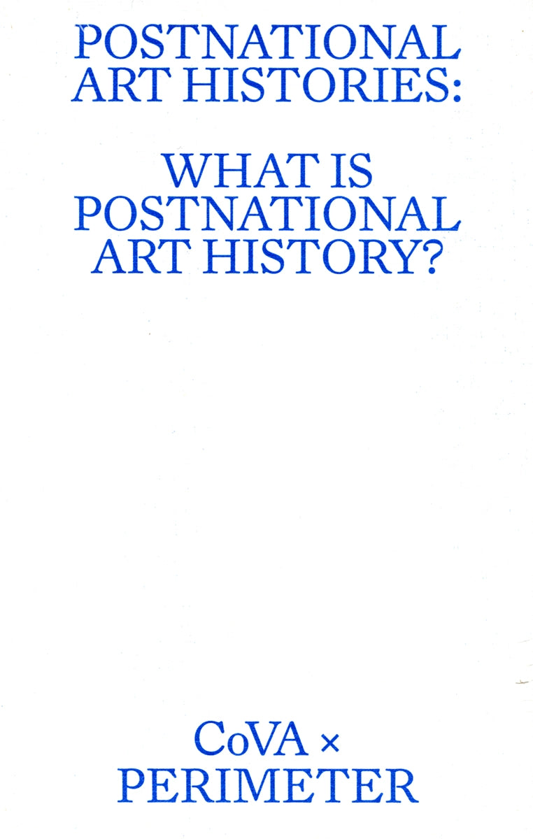 Postnational Art Histories: Exploring Global Contemporary Art Movements | Art Theory Books for Scholars & Collectors | Perfect for Academic Research & Art History Studies