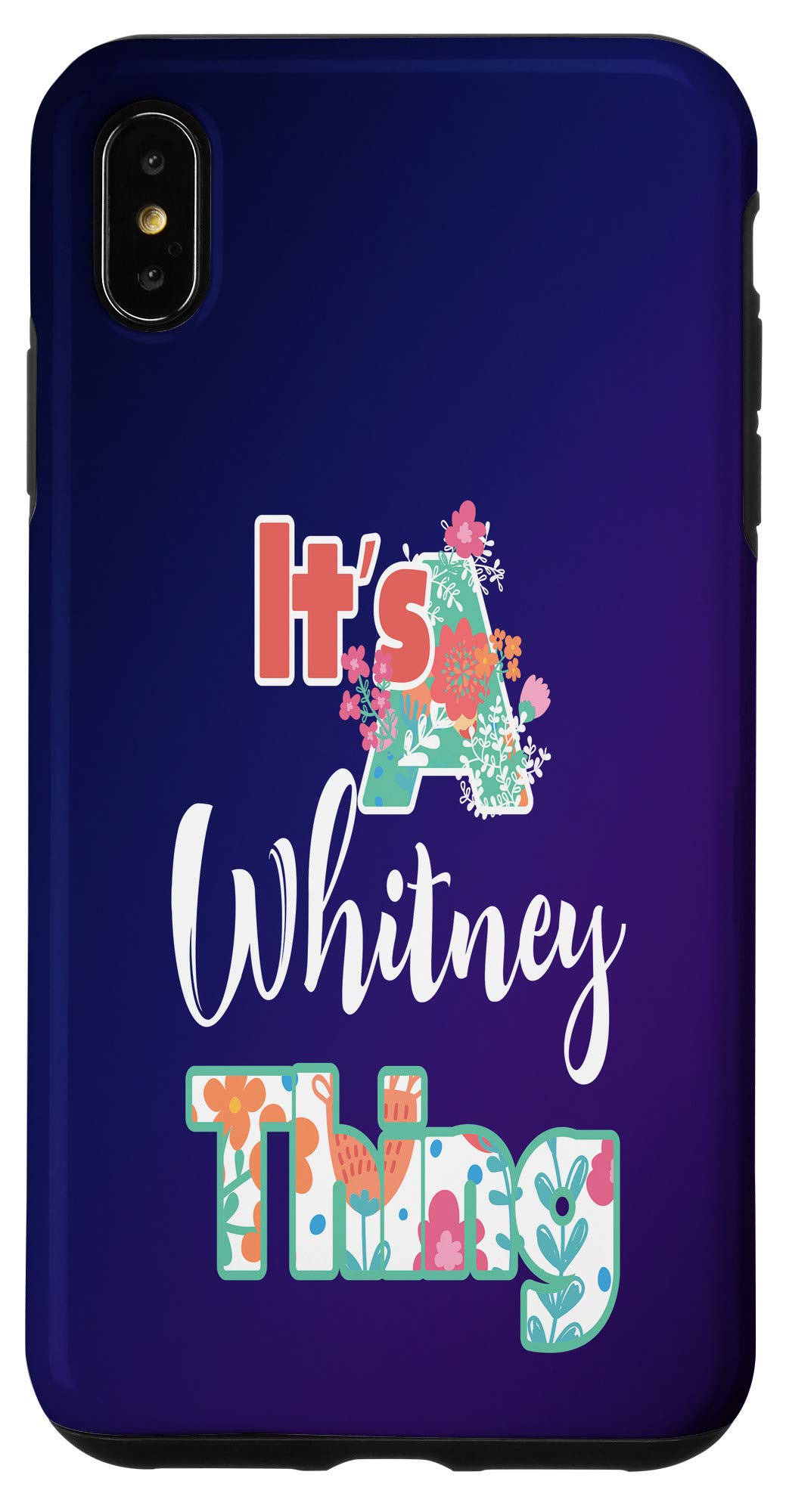 Funny Whitney Thing iPhone XS Max Case for Women - Cute Name Design Protective Phone Cover for Girls, Perfect for Daily Use, Travel & Gifts
