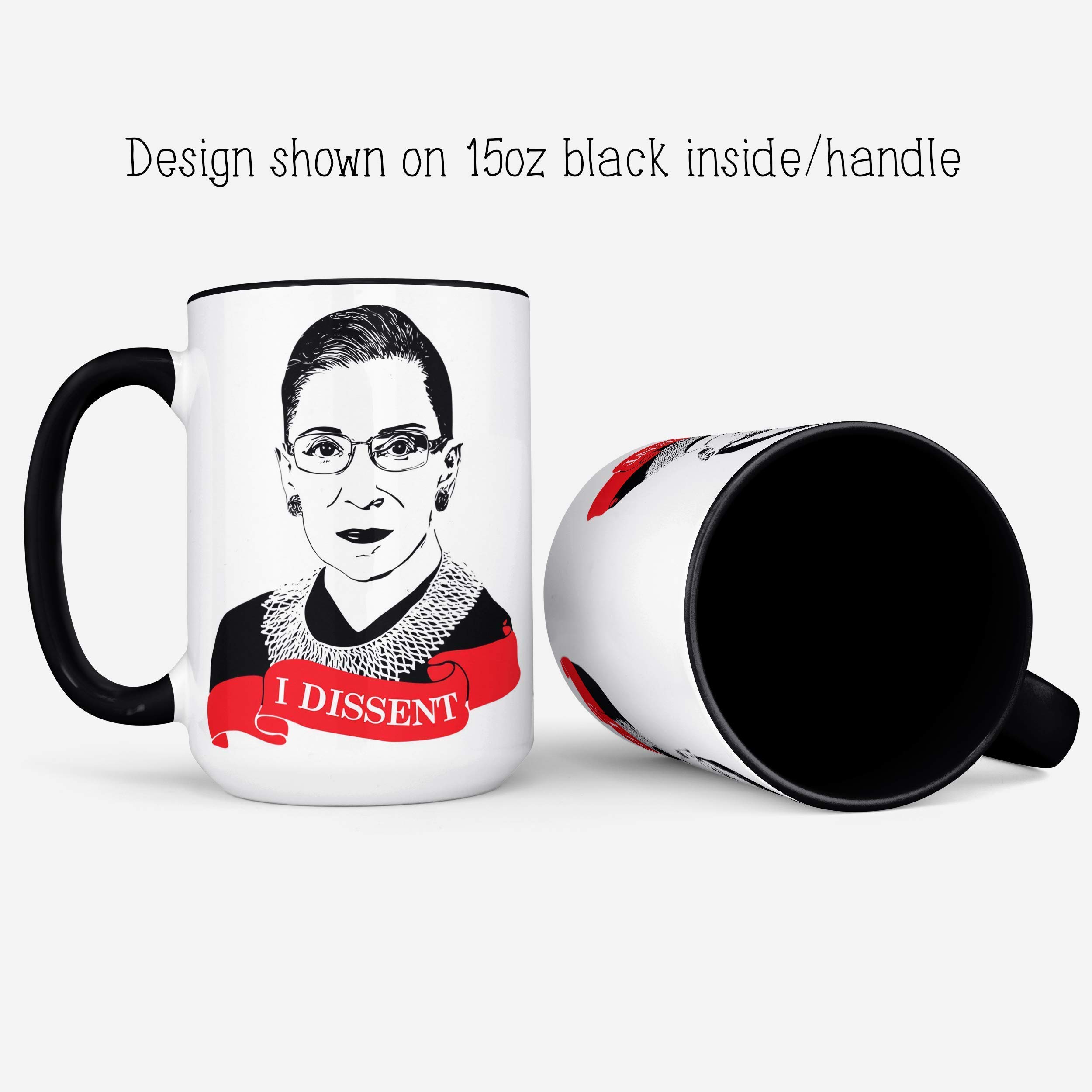 Ruth Bader Ginsburg I Dissent Coffee Mug - 11oz Ceramic Cup with Microwave & Dishwasher Safe - Notorious RBG Supreme Court Justice Gift - Perfect for Office, Home & Lawyer Appreciation Gifts