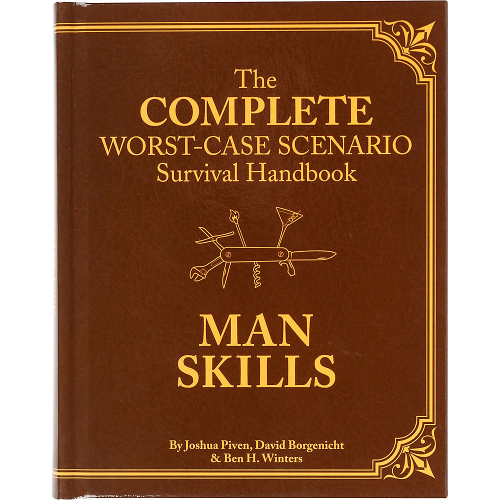 The Worst-Case Scenario Survival Handbook: Essential Man Skills - Ultimate Survival Guide for Men | Perfect Gift for Adventurers & Outdoorsmen | Camping, Hiking & Emergency Preparedness