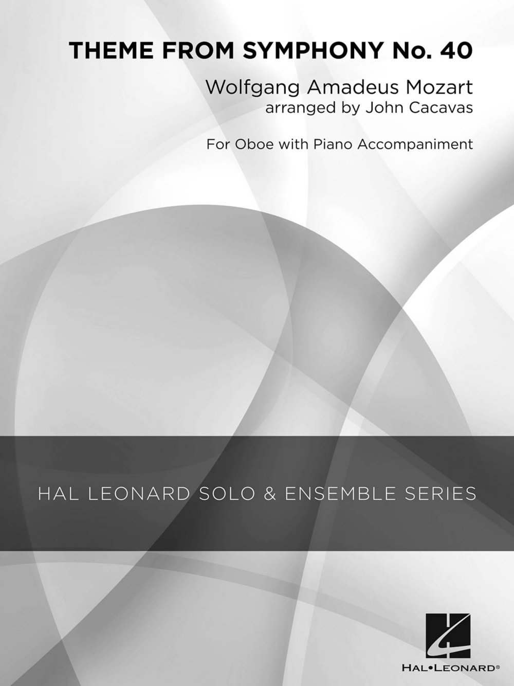 Hal Leonard Theme from Symphony No. 40 - Grade 3 Oboe Solo Sheet Music | Concert Band Level 3 Arranged by John Cacavas | Perfect for Music Students & Performances