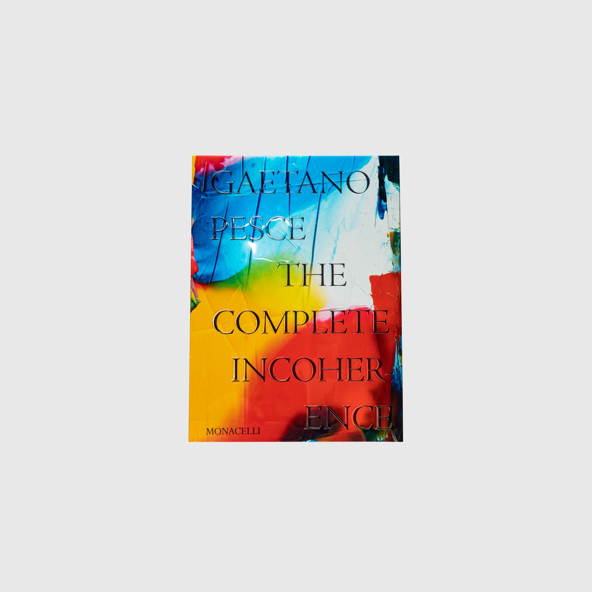 GAETANO PESCE: THE COMPLETE INCOHERENCE - Modern Art Book for Design Enthusiasts | Perfect for Contemporary Art Collectors & Interior Decor Inspiration