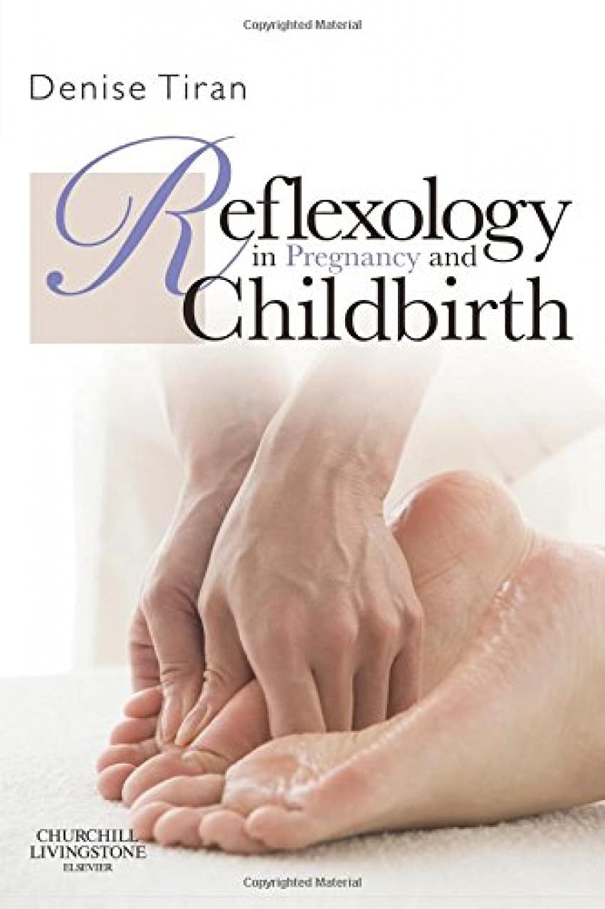 Pregnancy Reflexology Guide: Benefits & Techniques for Safe Childbirth - Natural Pain Relief & Relaxation During Labor & Delivery