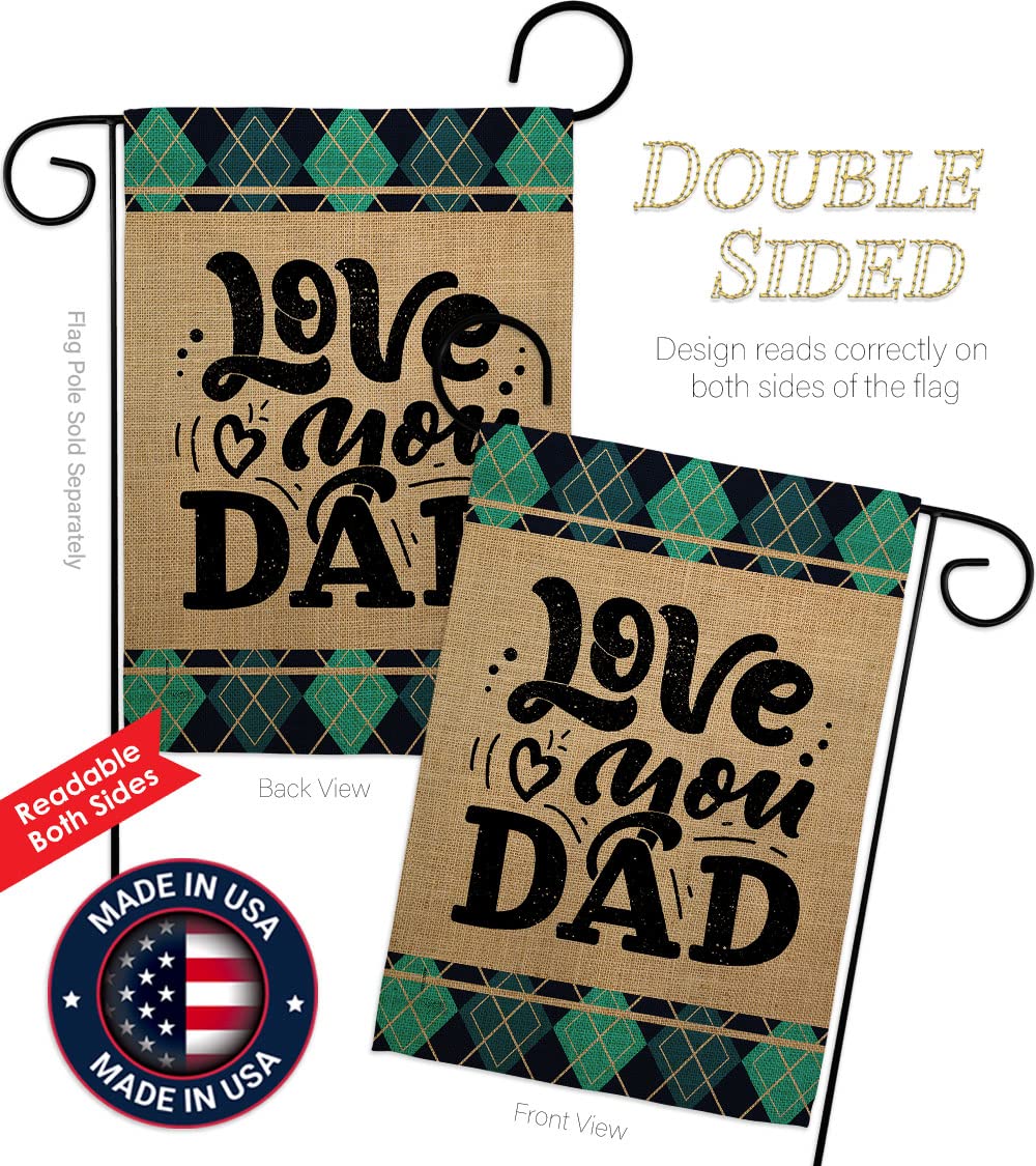 Love You Dad Garden Flag Set - Father's Day Yard Gift for Dad & Grandpa