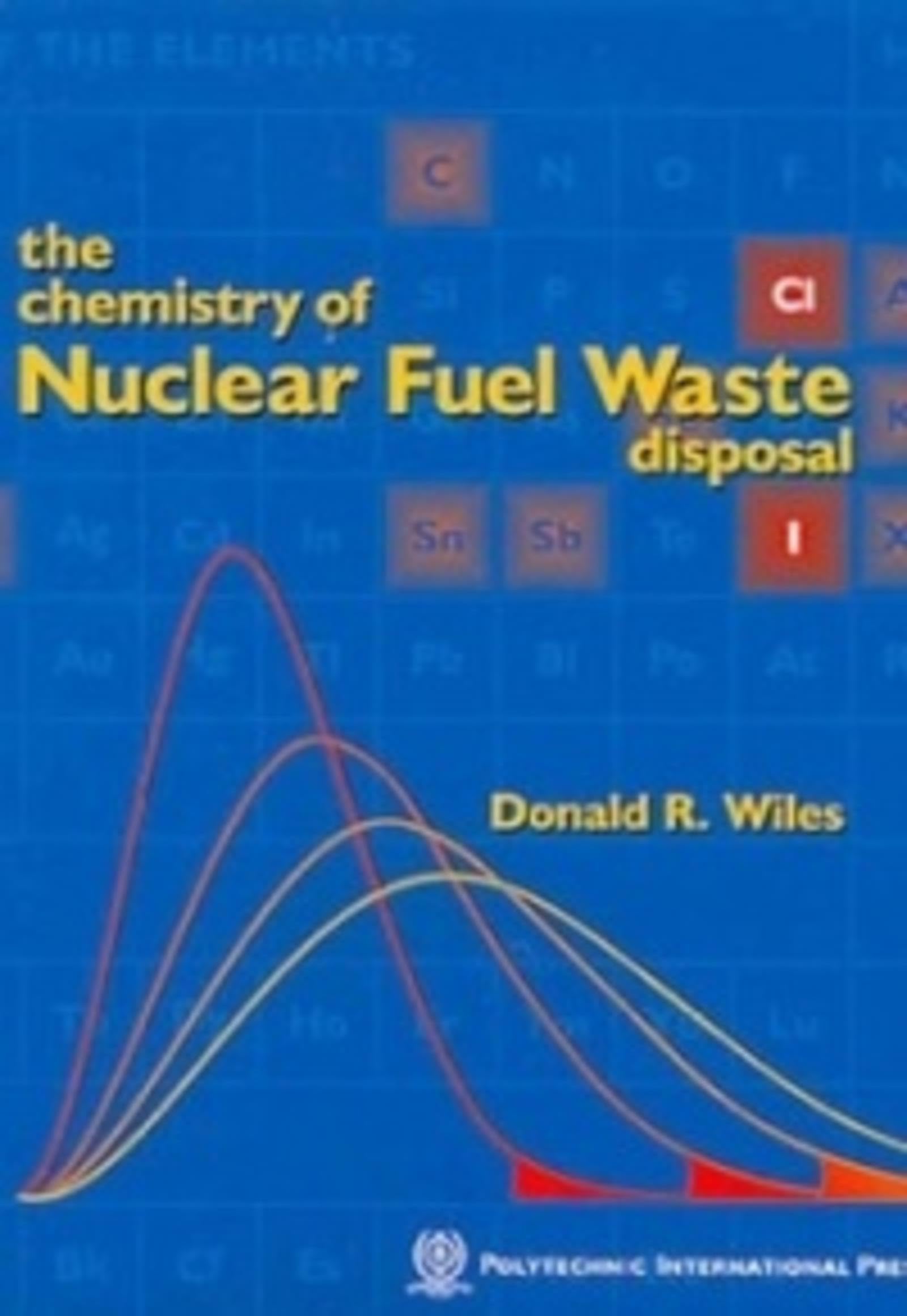 Nuclear Fuel Waste Disposal Chemistry Guide - Safe Radioactive Waste Management Solutions for Power Plants & Research Facilities | Industrial & Environmental Applications