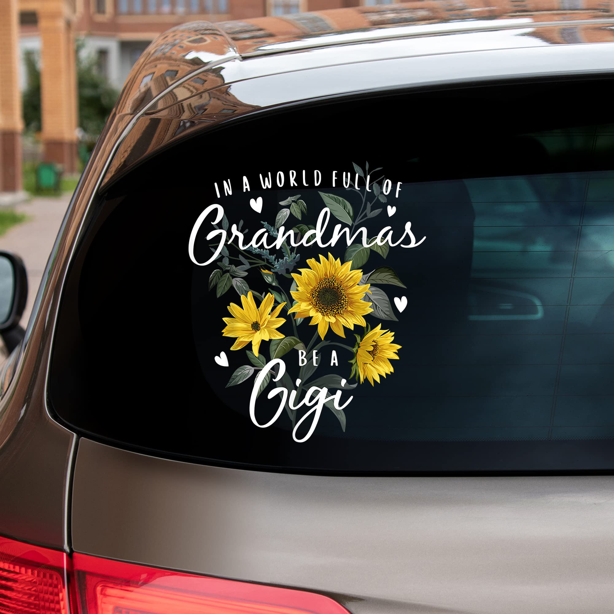 In A World Full Of Grandmas Be A Gigi Sunflower Vinyl Transparent Car Sticker, Sunflower Grandma Car Decal, Best Gift For Grandma Gigi Nana Mimi, Sunflower Car Decal, Car Decal Decor For Window Bumper, Perfect For Family Cars And Grandma's Ride