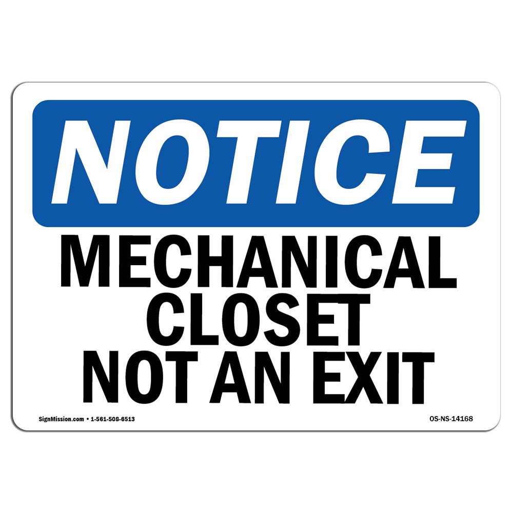OSHA Notice Sign - Mechanical Closet Not An Exit | Durable Vinyl Label Decal for Workplace Safety | 5