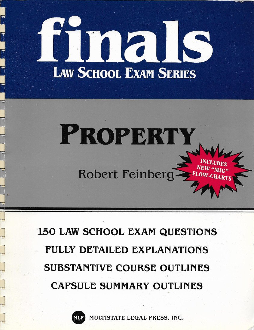 Law School Exam Prep: Finals-Property Study Guide - Essential Legal Concepts & Case Reviews for Bar Exam Success