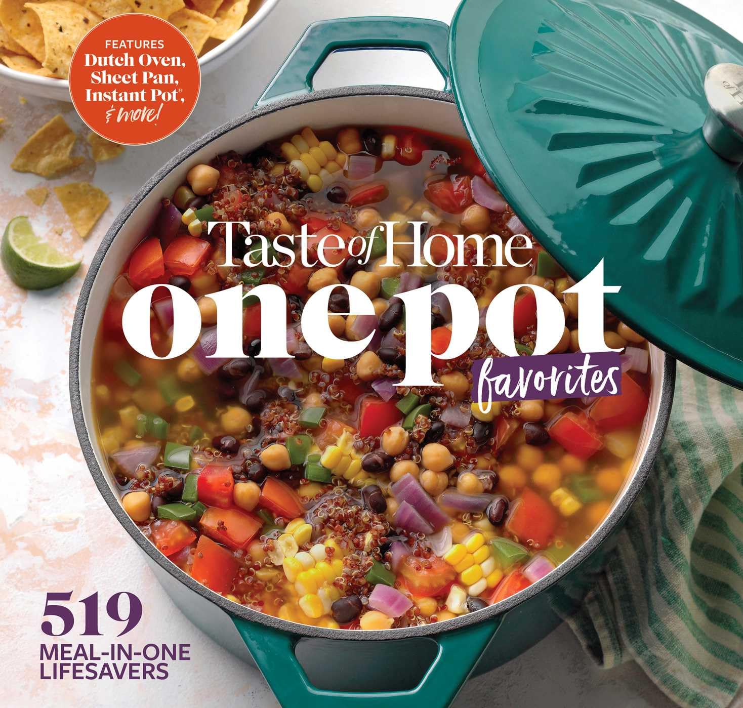 Taste of Home One Pot Favorites Cookbook: 519 Easy Dutch Oven, Instant Pot®, Sheet Pan & One-Pot Meal Recipes for Busy Families - Quick & Easy Weeknight Dinners & Meal Prep Solutions