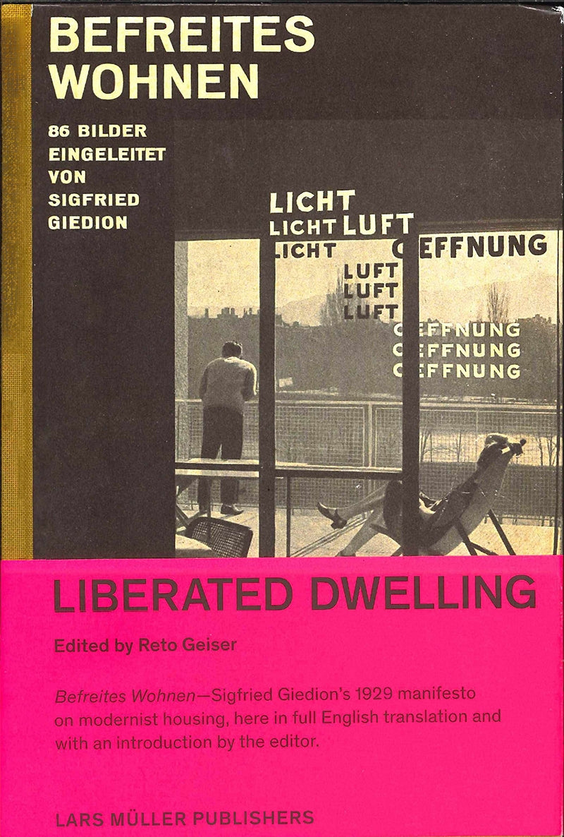 Buy Sigfried Giedion: Liberated Dwelling (Befreites Wohnen) Book Online - Modern Architecture History & Theory - Perfect for Students, Architects & Design Enthusiasts