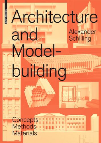 Architecture and Model Building: Concepts, Methods & Materials - Essential Guide for Students, Architects & Hobbyists | Perfect for Design Projects, Prototyping & Educational Use