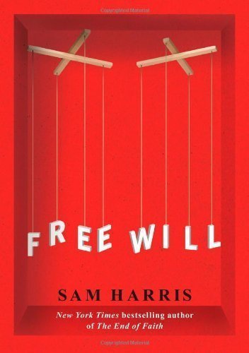 Free Will Original Edition by Sam Harris - Published by Free Press (2012) | Philosophy Book on Neuroscience & Human Behavior | Perfect for Students, Book Clubs & Critical Thinking Discussions