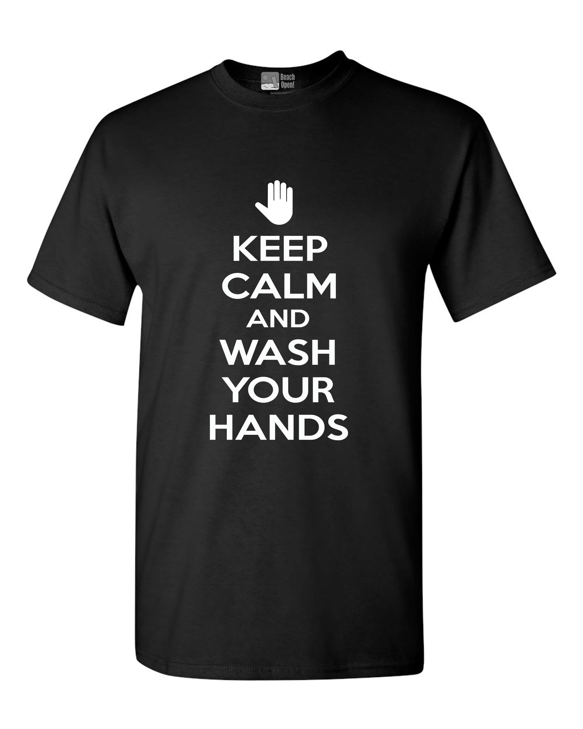 Keep Calm and Wash Your Hands Funny Slogan Adult T-Shirt - Comfortable Cotton Tee for Men & Women - Perfect for Pandemic Awareness, Casual Wear and Gift Giving