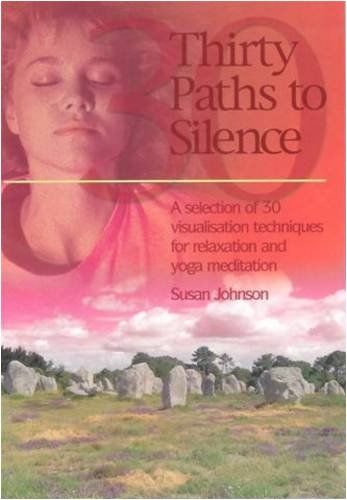 30 Paths to Silence: A Guide to Mindfulness and Inner Peace for Stress Relief, Meditation & Self-Discovery | Perfect for Yoga, Therapy & Daily Relaxation