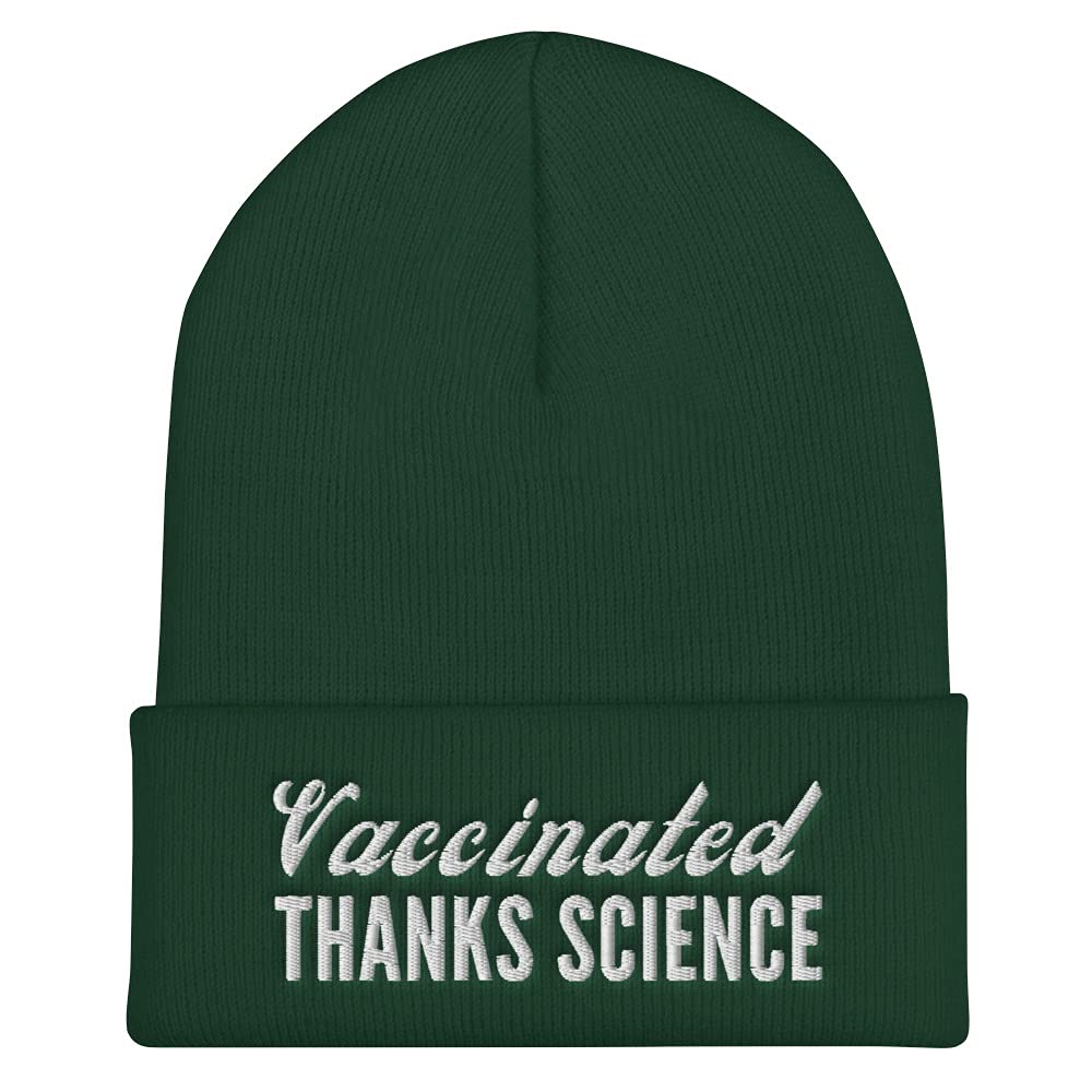 Vaccinated Thanks Science Hat - Embroidered Cuffed Beanie for Pro-Vaccine Support - Funny Science Apparel for Doctors, Nurses & Healthcare Workers