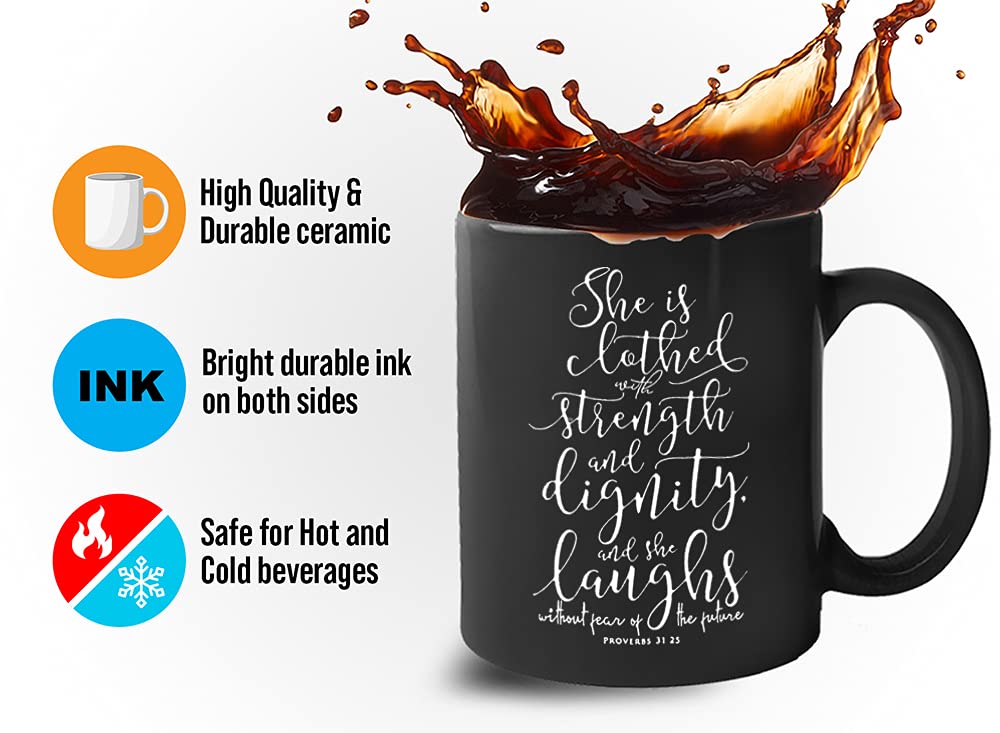Inspirational Bible Verse Coffee Mug - She Is Clothed With Strength And Dignity Proverbs 31:25 - Christian Gift for Women, Mothers, Church Members - Perfect for Daily Devotion, Bible Study & Encouragement