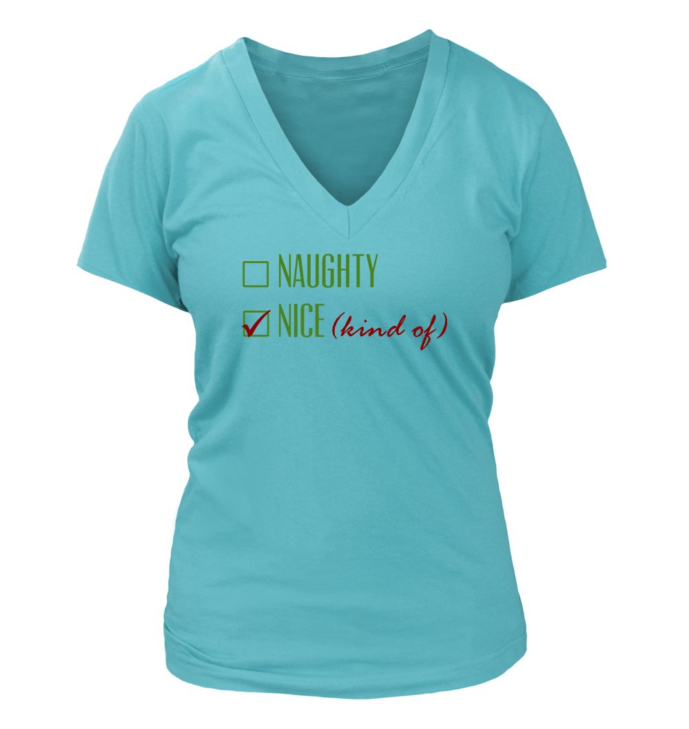 Funny Humor Women's V-Neck T-Shirt - Naughty or Nice Design #248 - Perfect for Christmas Parties, Gifts & Casual Wear