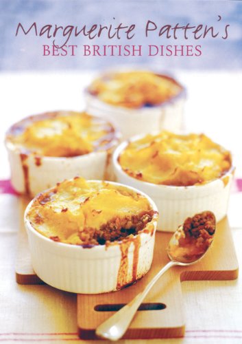 Marguerite Patten's Best British Dishes Cookbook - Authentic UK Recipes for Home Cooking | Perfect for Family Dinners & Holiday Entertaining