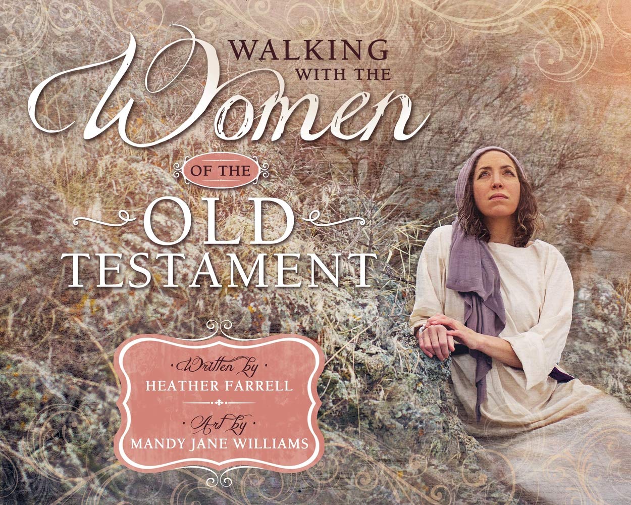 Walking With the Women of the Old Testament - Inspiring Biblical Stories for Christian Devotion & Bible Study | Perfect for Women's Ministry Groups & Personal Spiritual Growth