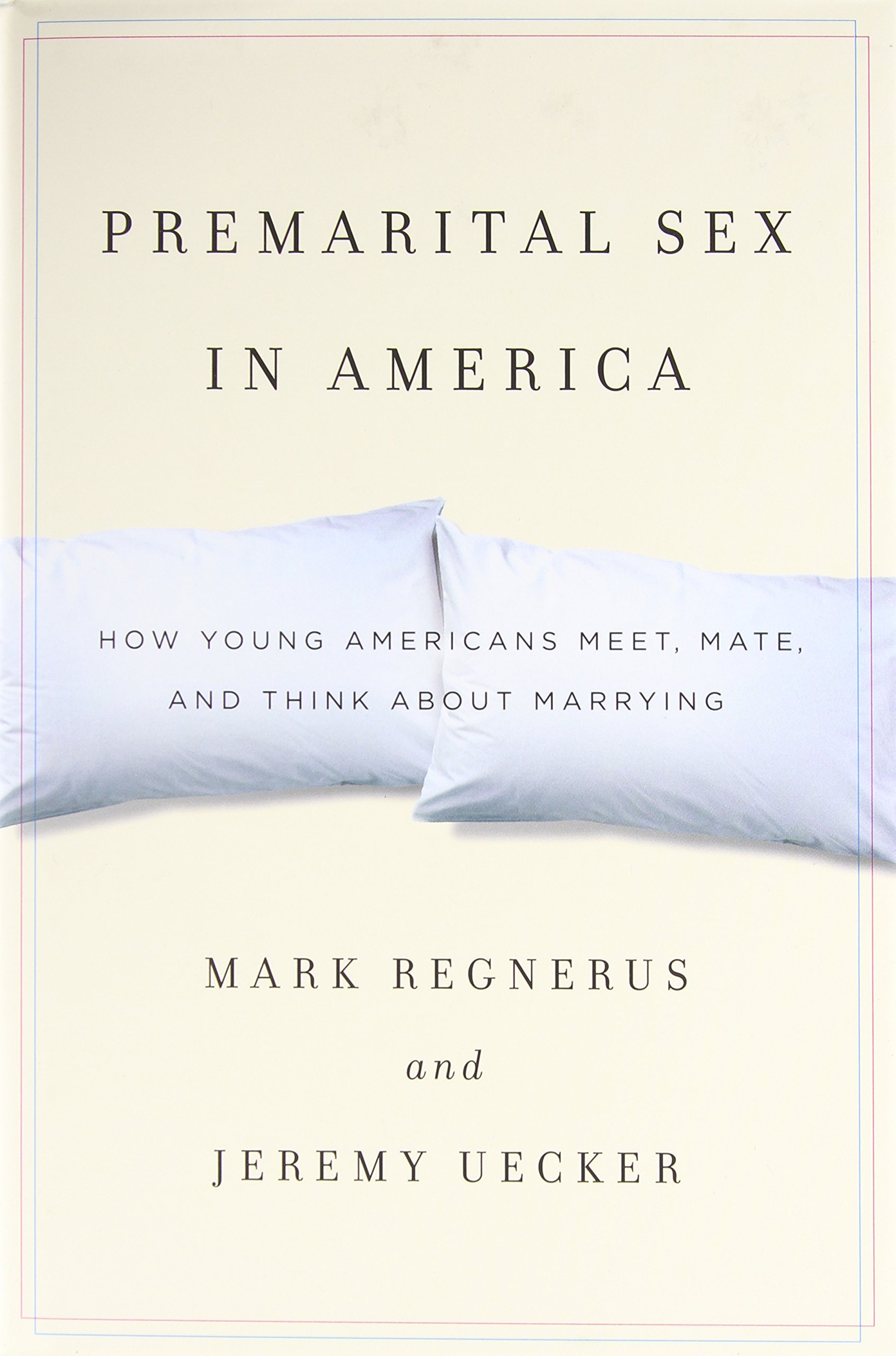 Premarital Relationships in America: How Young Americans Meet, Date, and Consider Marriage | Dating Advice & Modern Love Insights