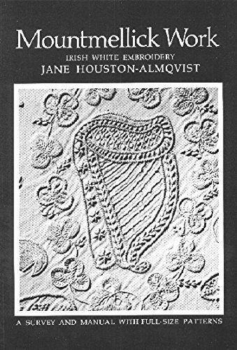 Mountmellick Irish White Embroidery Book by Jane Houston Almqvist – Traditional Irish Needlework Guide for Home Decor & Bridal Linen