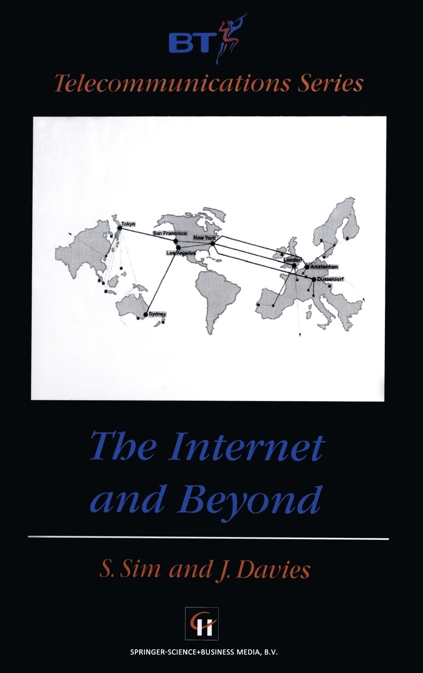 Internet and Beyond (BT Telecommunications Series) - Explore the Future of Connectivity for Home, Business & Remote Work