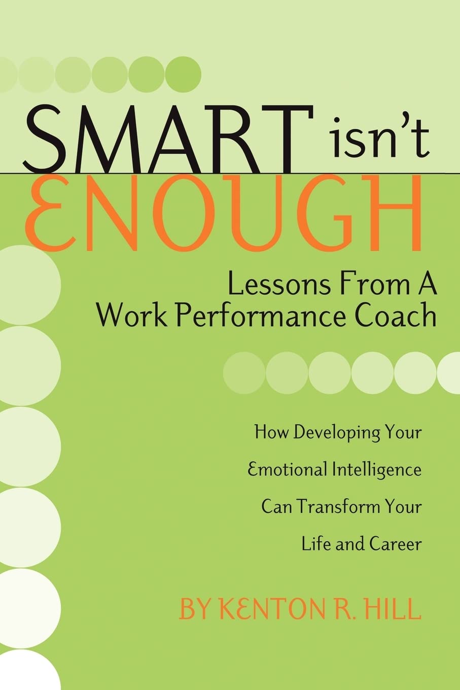 Smart Isn't Enough: Performance Coaching Lessons for Career Success | Workplace Productivity Tips for Professionals