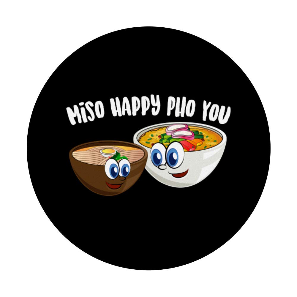 Funny Asian Food Soup Lover Gift - Cute Miso Happy Pho PopSockets PopGrip | Swappable Phone & Tablet Grip | Perfect for Ramen Lovers & Bubble Tea Fans