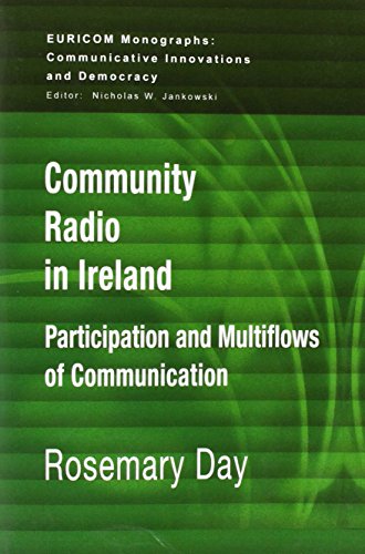 Community Radio in Ireland: Participation and Multiflows of Communication (Euricom Monographs) - Explore Irish Media Studies & Cultural Communication for Researchers & Students