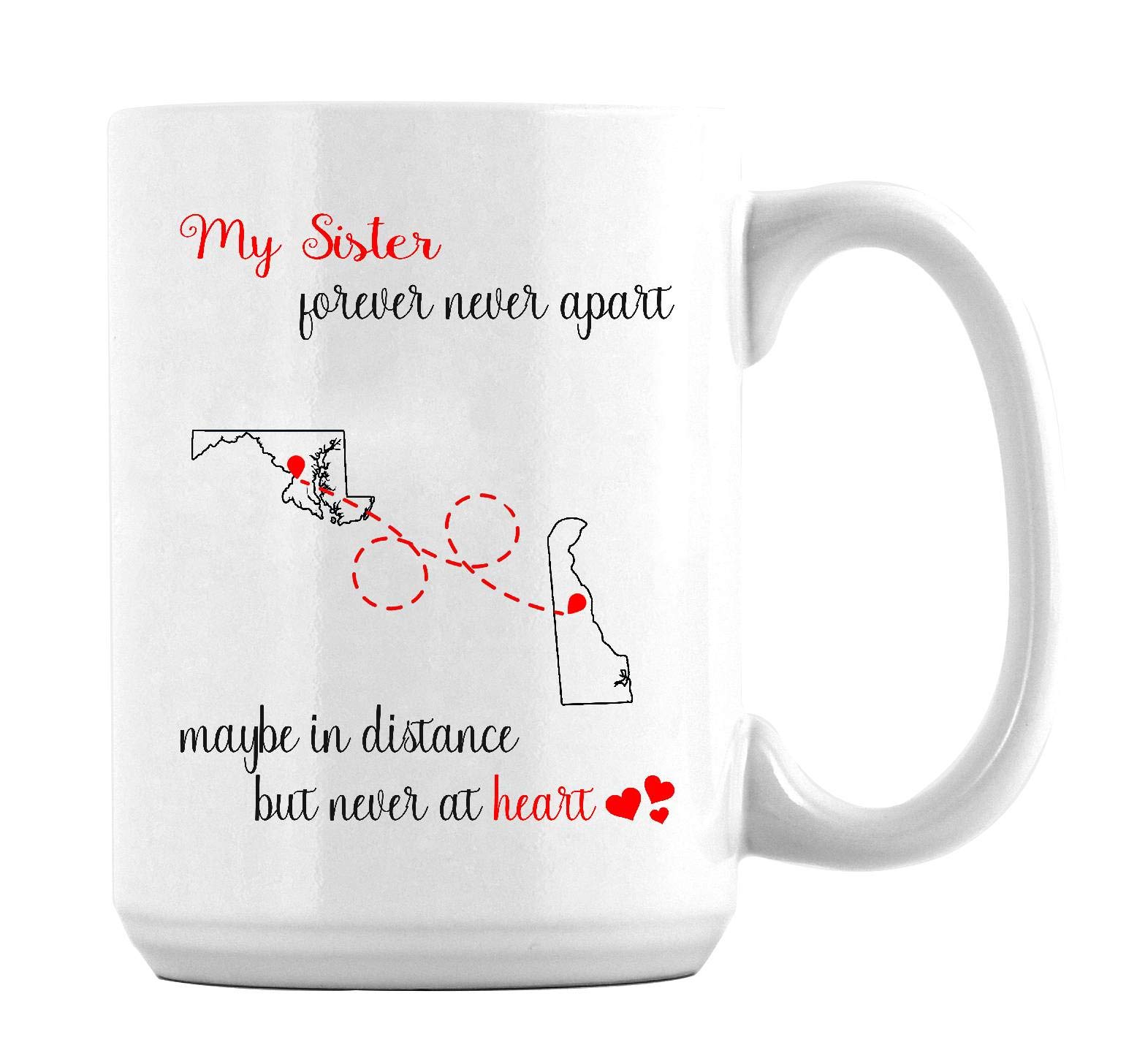 Best Sister Ever Coffee Mug - 15oz Funny Gift for Sisters, Birthdays & Long Distance - Maryland & Delaware Design