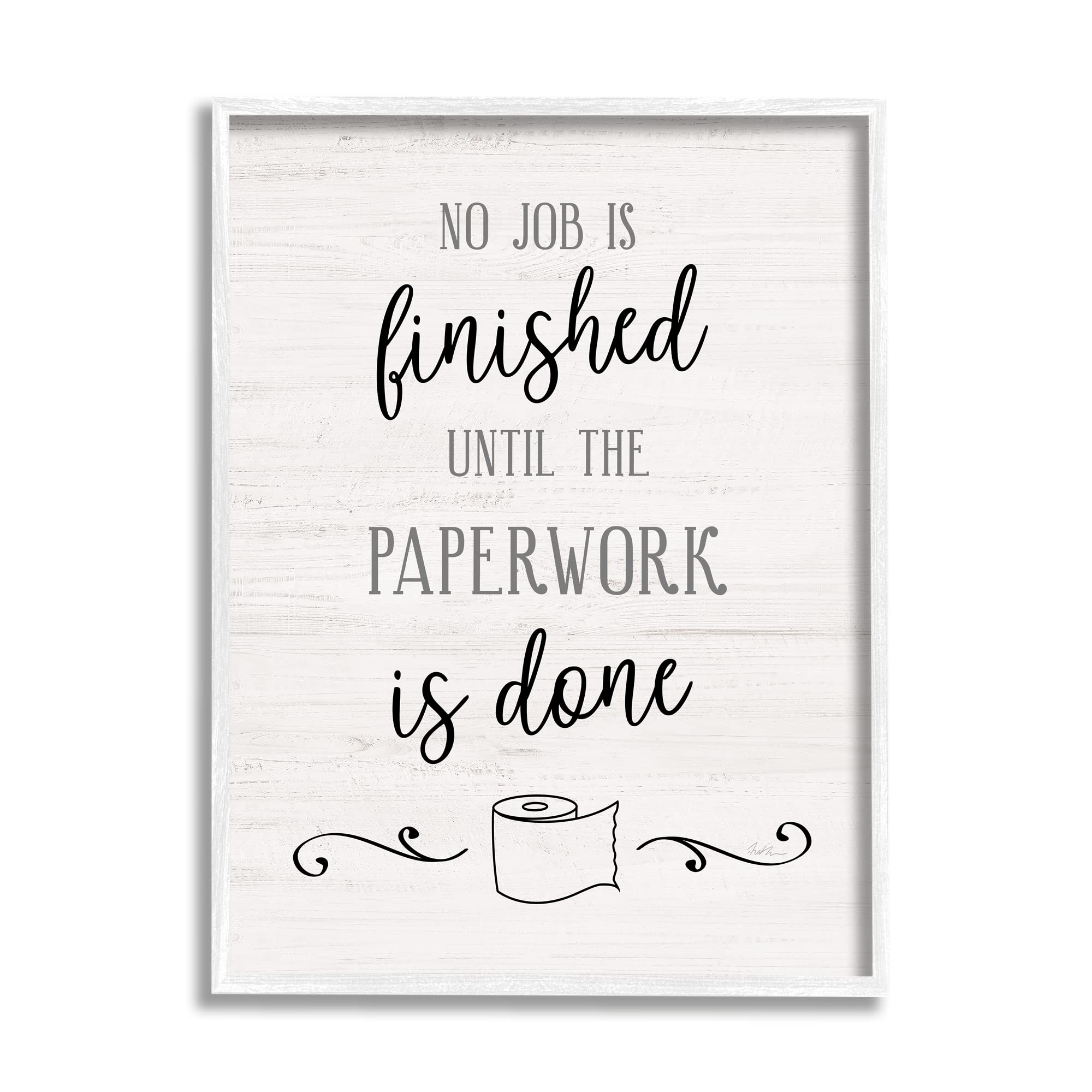 Stupell Industries 'No Job Finished Until Paperwork Done' Framed Wall Art - 24x30 Inches, Black Frame, Designed by Natalie Carpentieri - Perfect for Bathroom Decor, Office Humor & Gift Ideas