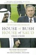 House of Bush, House of Saud: The Secret Relationship Between Two Powerful Dynasties - Political History Book for US Readers