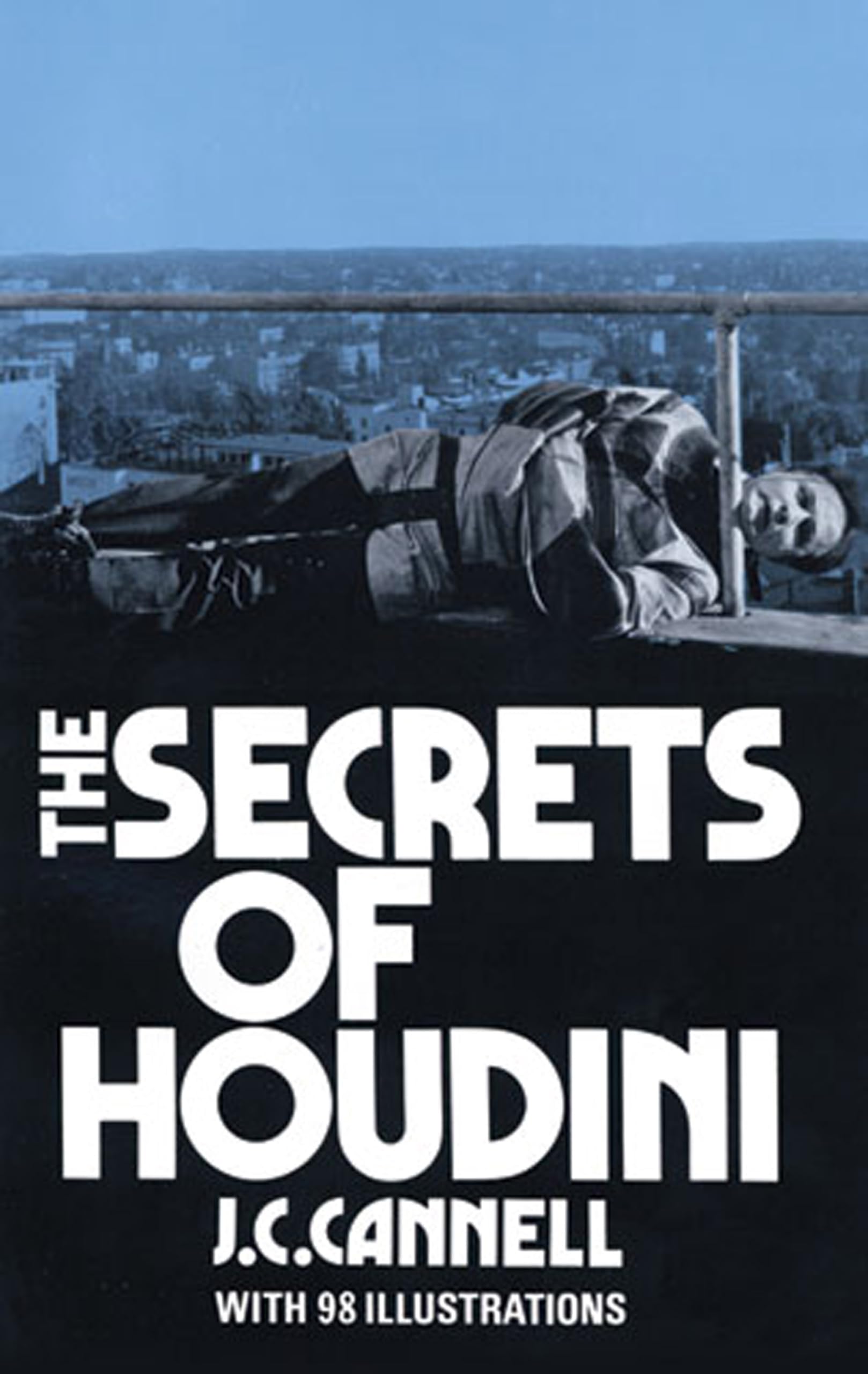 The Secrets of Houdini - Dover Magic Books | Learn Magic Tricks & Illusions | Perfect for Magicians, Beginners & Performance Artists