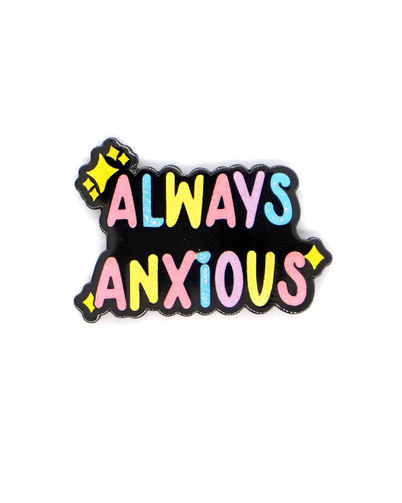 Always Anxious Pin - Anxiety Awareness Enamel Pin - Motivational Mental Health Badge for Backpacks, Jackets & Gifts - Perfect for Anxiety Support & Self-Care