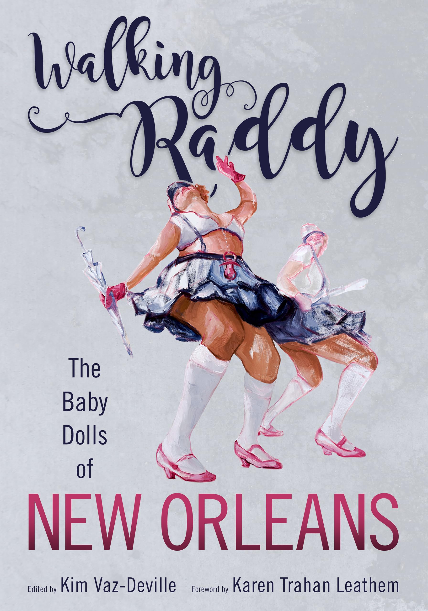 Walking Raddy: Authentic New Orleans Baby Dolls for Collectors & Mardi Gras Celebrations | Perfect for Home Decor, Costume Parties & Cultural Displays
