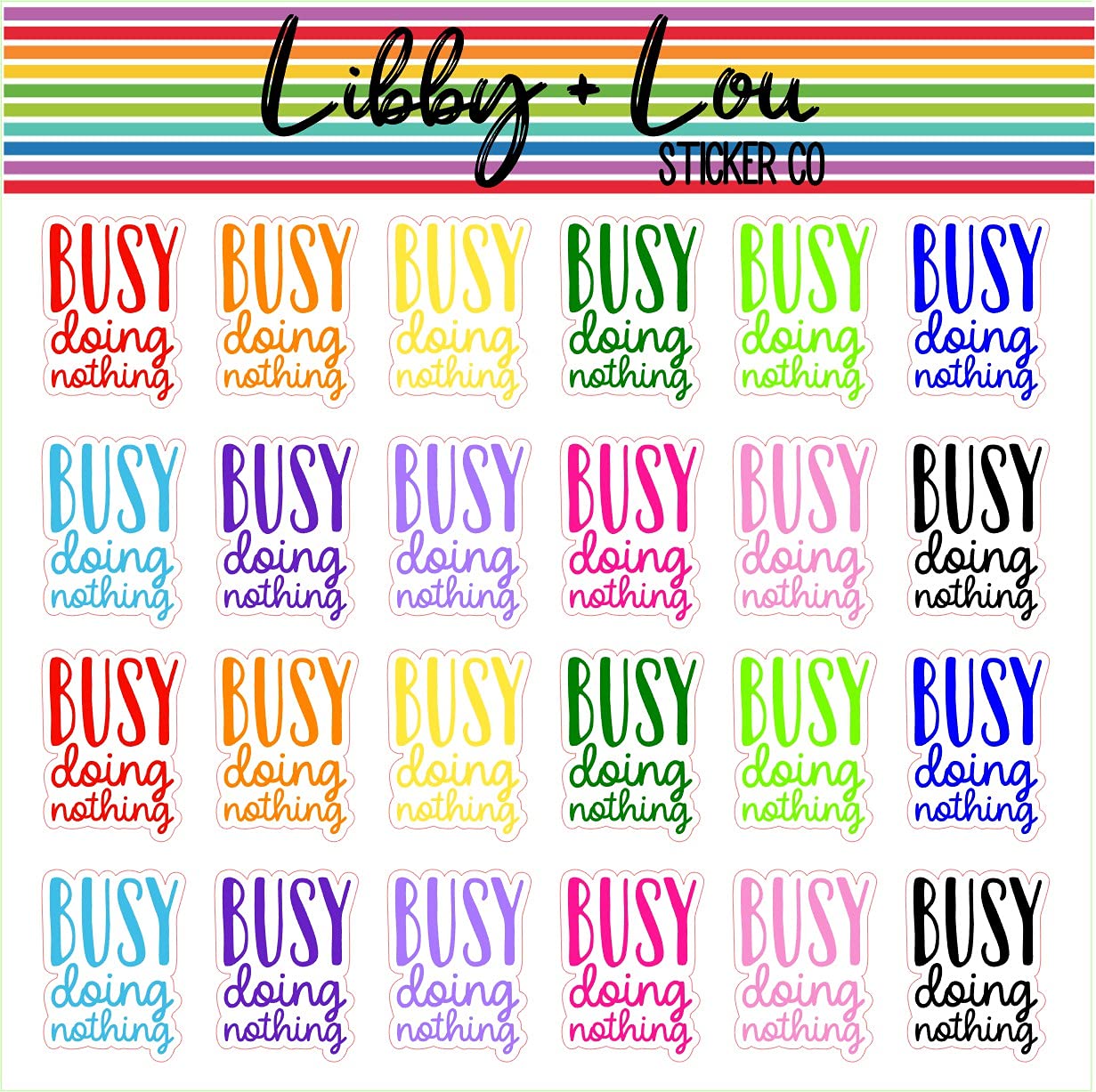 Busy Doing Nothing Quote Planner Sticker - Colorful Rainbow Design by Libby & Lou | Perfect for Journals, Planners, and Scrapbooking