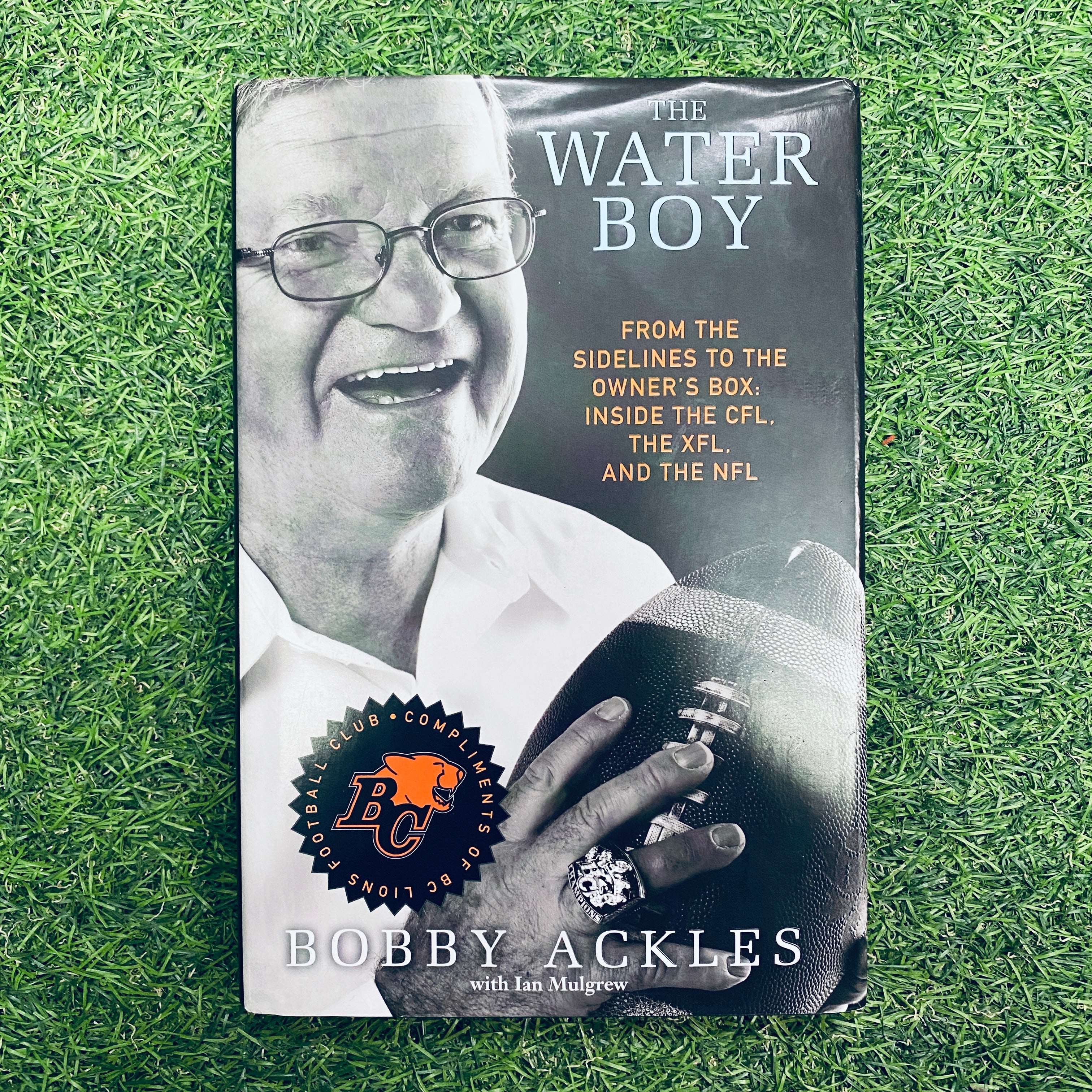 The Water Boy: From The Sidelines To The Owner's Box - Inside The CFL, XFL, and NFL | Hardback Football Book for Sports Fans, Coaches & Collectors | Perfect Gift for Football Enthusiasts