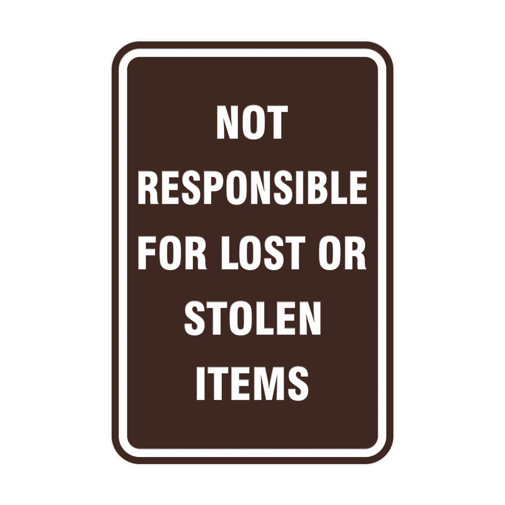 ByLITA Round Portrait 'Not Responsible for Lost or Stolen Items' Sign - Weatherproof Indoor/Outdoor Sign with Adhesive Tape for Walls, Doors & Lockers - Perfect for Retail Stores, Offices & Public Spaces (Dark Brown, Medium Size)