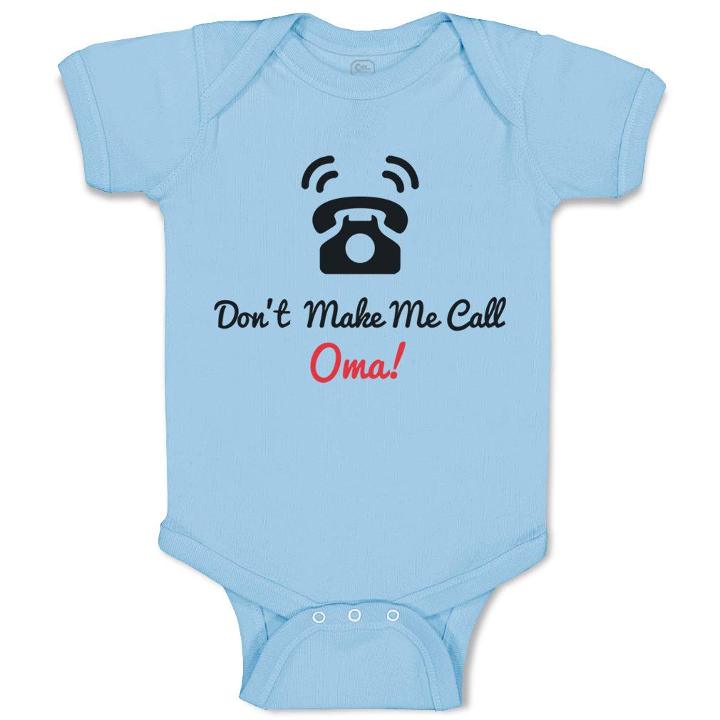 Funny Cute Rascals Baby Bodysuit - 'Don't Make Me Call Oma!' Grandparents Outfit for Boys & Girls | Soft Cotton Newborn Onesie in Light Blue | Perfect for Family Photos & Grandparent Visits