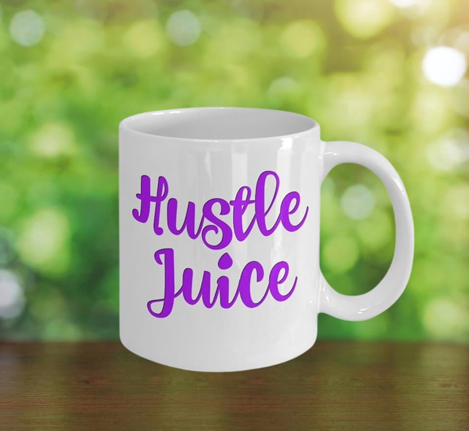 Hustle Juice Funny Coffee Mug - 11 Oz Ceramic Mug, Dishwasher & Microwave Safe - Perfect for Office, Home & Gifts (White)