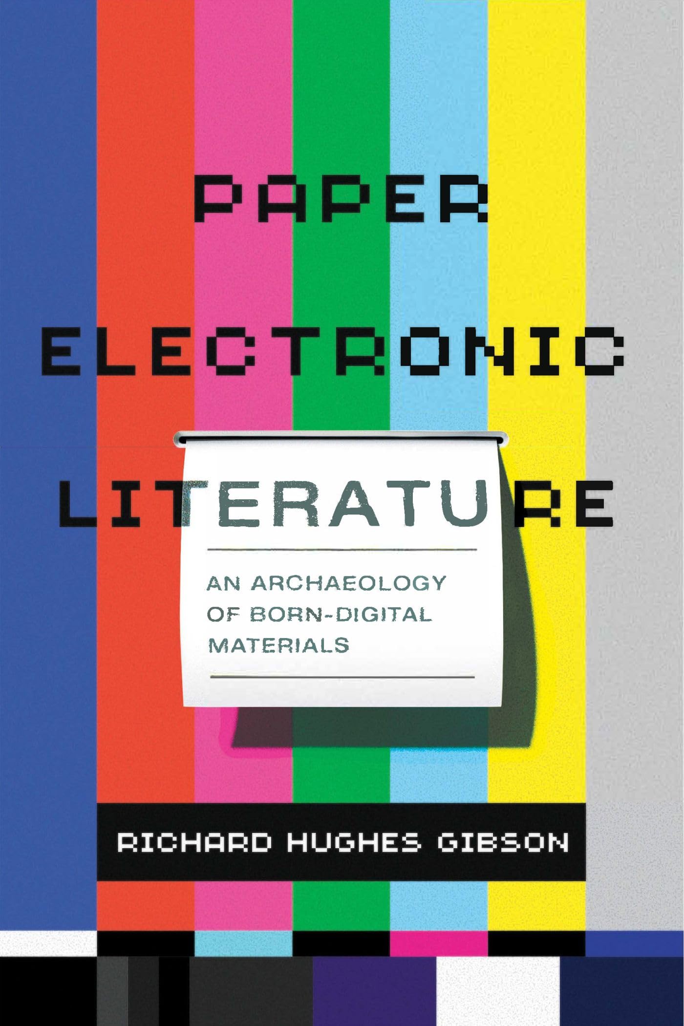 Paper Electronic Literature: Archaeology of Born-Digital Materials - Explore Digital Humanities & Media Studies for Academic Research
