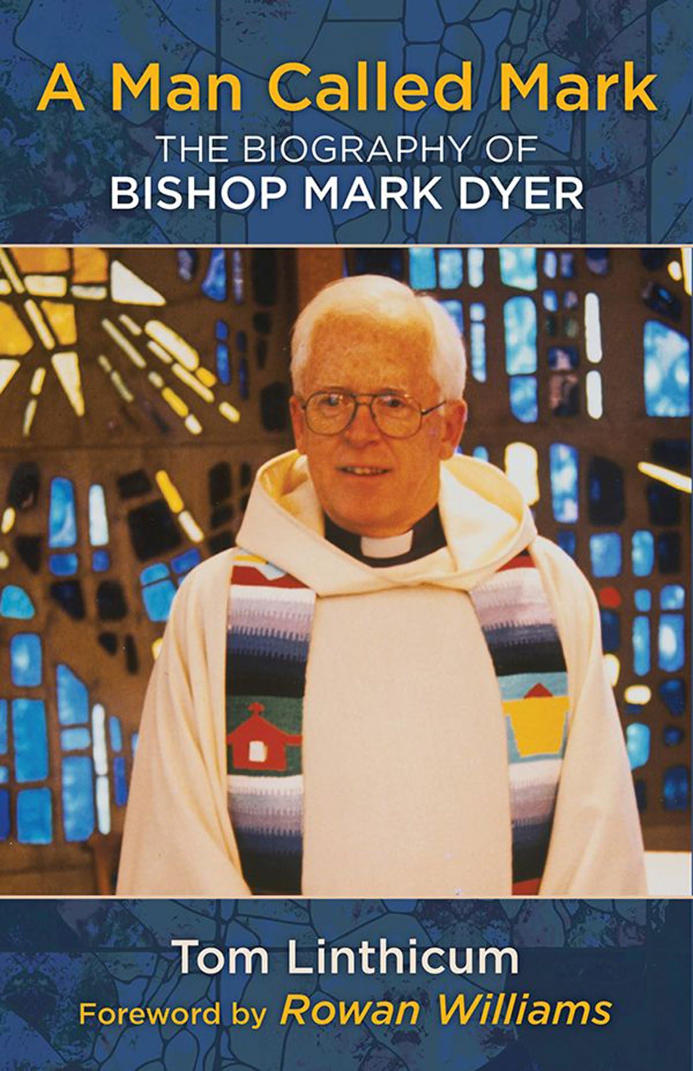Bishop Mark Dyer Biography: The Inspiring Life Story of A Man Called Mark - Perfect for Christian Readers, Book Clubs & Spiritual Growth