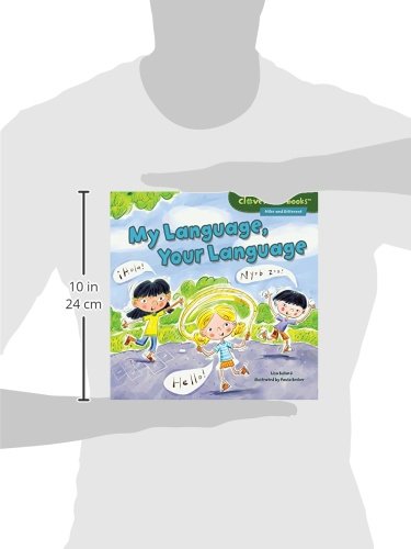 My Language, Your Language - Bilingual Children's Book About Cultural Diversity | Cloverleaf Books™ Alike and Different Series | Perfect for Multicultural Classrooms & Home Libraries