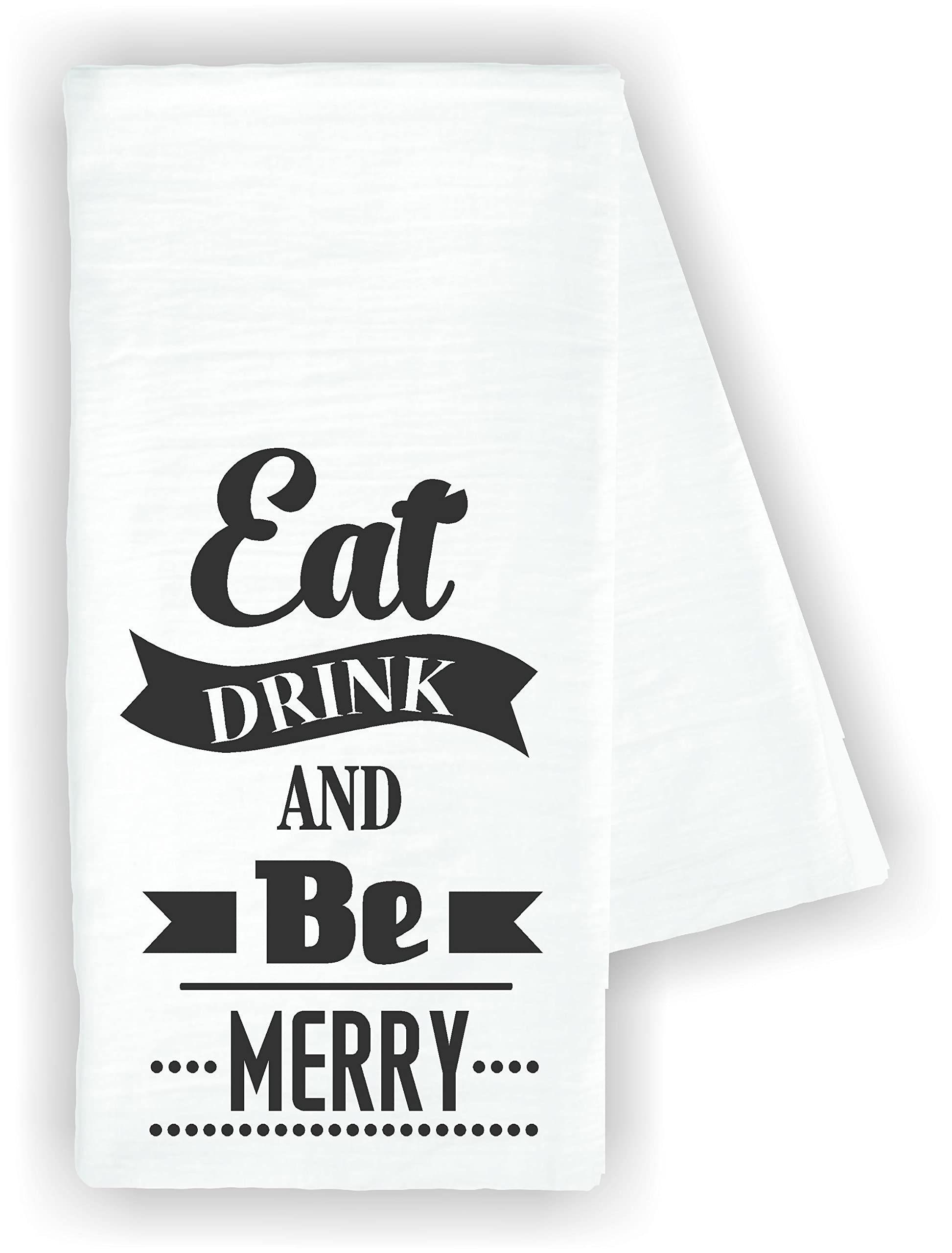 Funny 'Eat Drink and Be Merry' Kitchen Dish Towels - 100% Cotton Absorbent Drying Cloths for Dishes, Hands & Countertops - Cute Kitchen Decor & Housewarming Gift for Christmas, Parties & Daily Use
