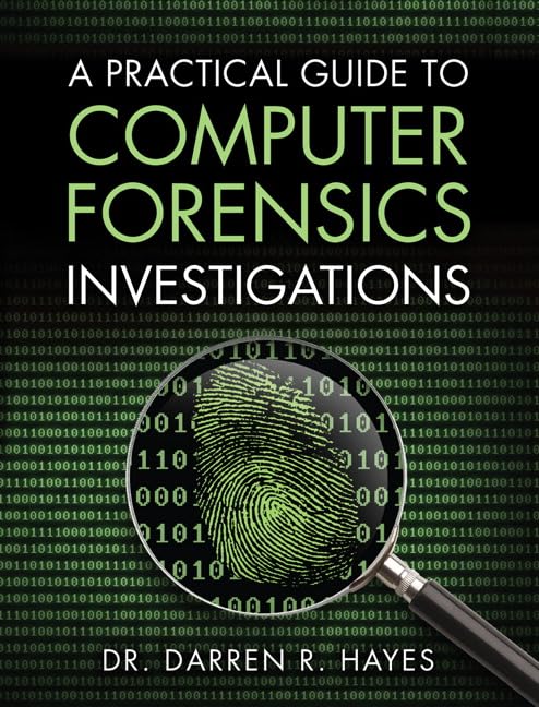 Computer Forensics Investigations Guide - Step-by-Step Digital Evidence Analysis for Cybersecurity & Legal Cases | IT Professionals, Law Enforcement & Students